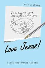 Love Jesus! af Susan Rodebaugh Hadden