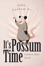 It's Possum Time af John Lanhamsr