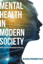 Mental Health in Modern Society af Nevenka Podgornik Pulec