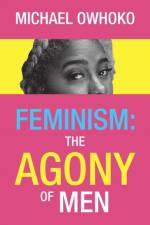 Feminism af Michael Owhoko