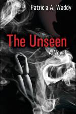 The Unseen af Patricia a Waddy