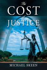Cost of Justice af Michael Skeen