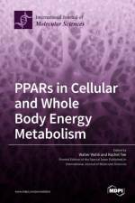 PPARs in Cellular and Whole Body Energy Metabolism