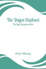 Rogue Elephant af Elliott Whitney