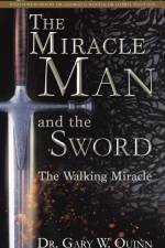 Miracle Man and the Sword af Dr Gary W Quinn