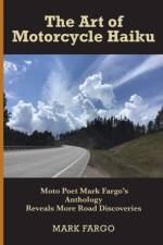 Art of Motorcycle Haiku af Mark Fargo