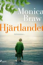 Hjärtlandet af Monica Braw