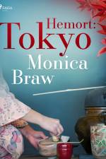 Hemort: Tokyo af Monica Braw