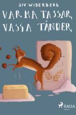 Varma tassar, vassa tänder af Siv Widerberg