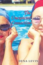 The Unexpected Connection af Dena Levin