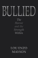 Bullied af Lou Enzo Mayson