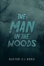 Man in the Woods af Buster Cj Berg