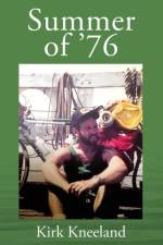 Summer of '76 af Kirk Kneeland