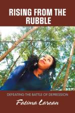 Rising from the Rubble af Fatima Larean