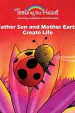 Father Sun and Mother Earth Create Life af Michele Rappe