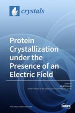 Protein Crystallization under the Presence of an Electric Field