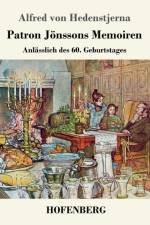 Patron Joenssons Memoiren af Alfred Von Hedenstjerna