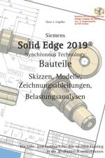 Solid Edge 2019 Bauteile af Hans-J Engelke