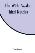Wide Awake Third Reader af Clara Murray
