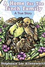 Home for the Finch Family af Stephanie Lee Allensworth