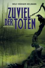 Zuviel der Toten af Wolf-Rüdiger Heilmann