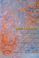 Screenplay, A Teleplay, A Foreign Film, A Stage Play and an Epic Movie af Ronald Lee Hancock
