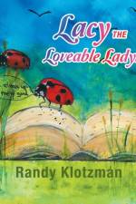Lacy the Loveable Ladybug af Randy Klotzman