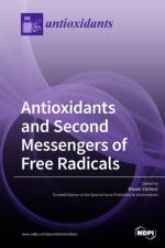 Antioxidants and Second Messengers of Free Radicals