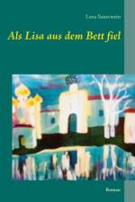 Als Lisa aus dem Bett fiel af LENA SAUERWEIN