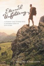 Eternal Unfolding af Richard P Fontanie