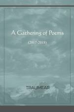 Gathering of Poems af Traumear