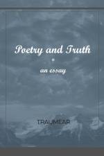 Poetry and Truth af Traumear