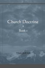 Church Doctrine - Book 1 af Traumear