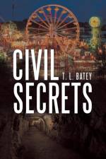Civil Secrets af T L Batey