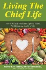 Living the Chief Life af Stacey Lee Turner