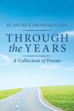 Through the Years af Arthur Dromerhauser