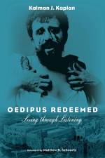Oedipus Redeemed af Kalman J Kaplan
