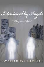 Interviewed by Angels af Walter Woolvett