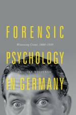 Forensic Psychology in Germany af Heather Wolffram