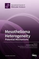 Mesothelioma Heterogeneity Potential Mechanisms