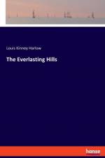 Everlasting Hills af Louis Kinney Harlow