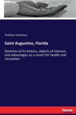 Saint Augustine, Florida af Therese Yelverton