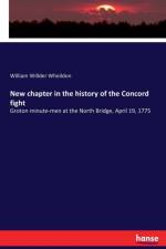 New chapter in the history of the Concord fight af William Willder Wheildon