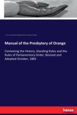 Manual of the Presbytery of Orange af L V Blum