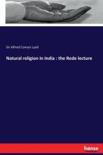 Natural religion in India af Sir Alfred Comyn Lyall