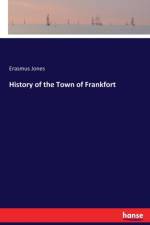 History of the Town of Frankfort af Erasmus Jones