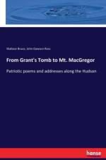 From Grant's Tomb to Mt. MacGregor af John Dawson Ross