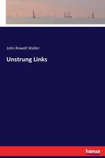 Unstrung Links af John Rowell Waller