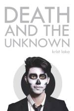 Death and the Unknown af Krist Loka