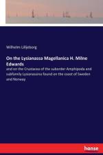 On the Lysianassa Magellanica H. Milne Edwards af Wilhelm Lilljeborg